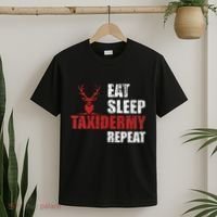 Funny Taxidermist T Eat Sleep Taxidermy Repeat Gift T-Shirt thumb 2