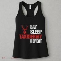 Funny Taxidermist T Eat Sleep Taxidermy Repeat Gift Women's Tank Top thumb 3