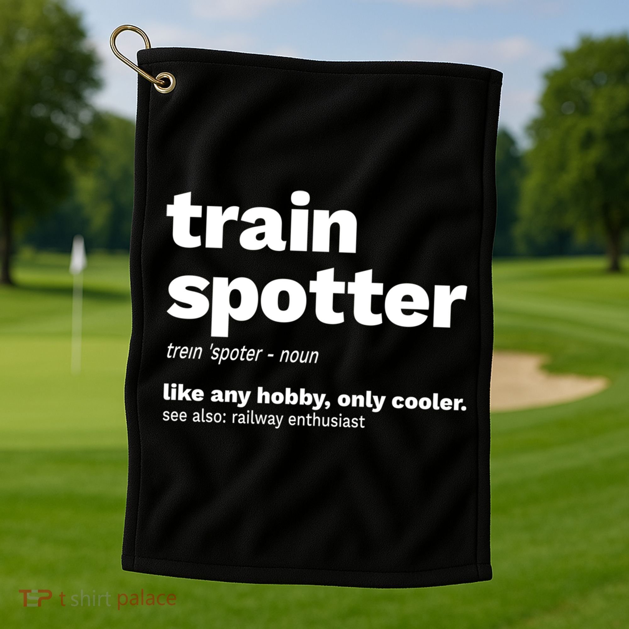 Funny Trainspotting Train Gift Great Gift Golf Towel