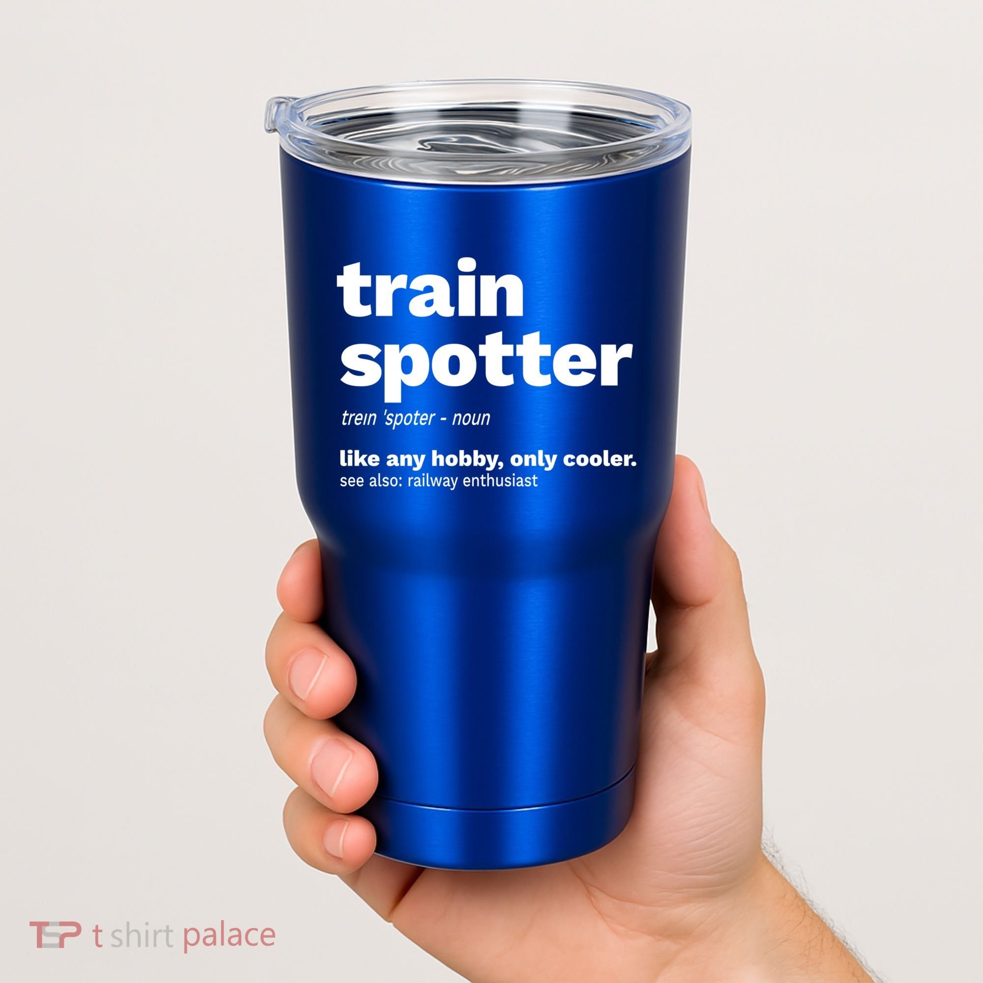 Funny Trainspotting Train Gift Great Gift Tumbler
