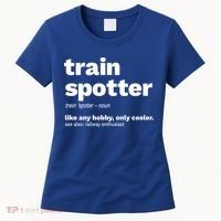 Funny Trainspotting Train Gift Great Gift Women's T-Shirt thumb 0