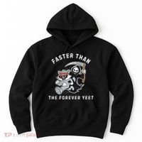 Faster Than The Forever Yeet Run Away Faster Funny Saying Hoodie thumb 0