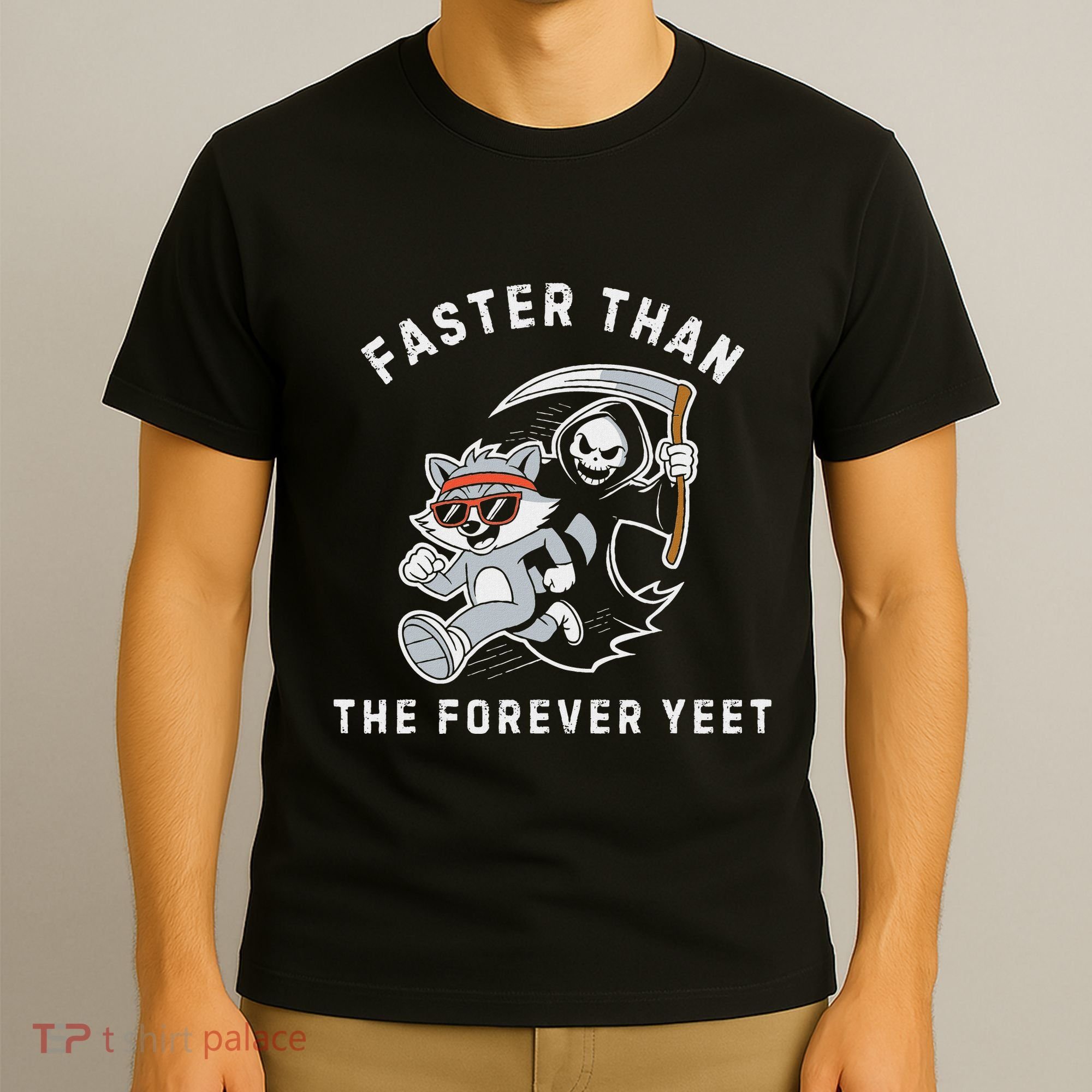Faster Than The Forever Yeet Run Away Faster Funny Saying T-Shirt