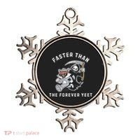 Faster Than The Forever Yeet Run Away Faster Funny Saying Ornament thumb 0