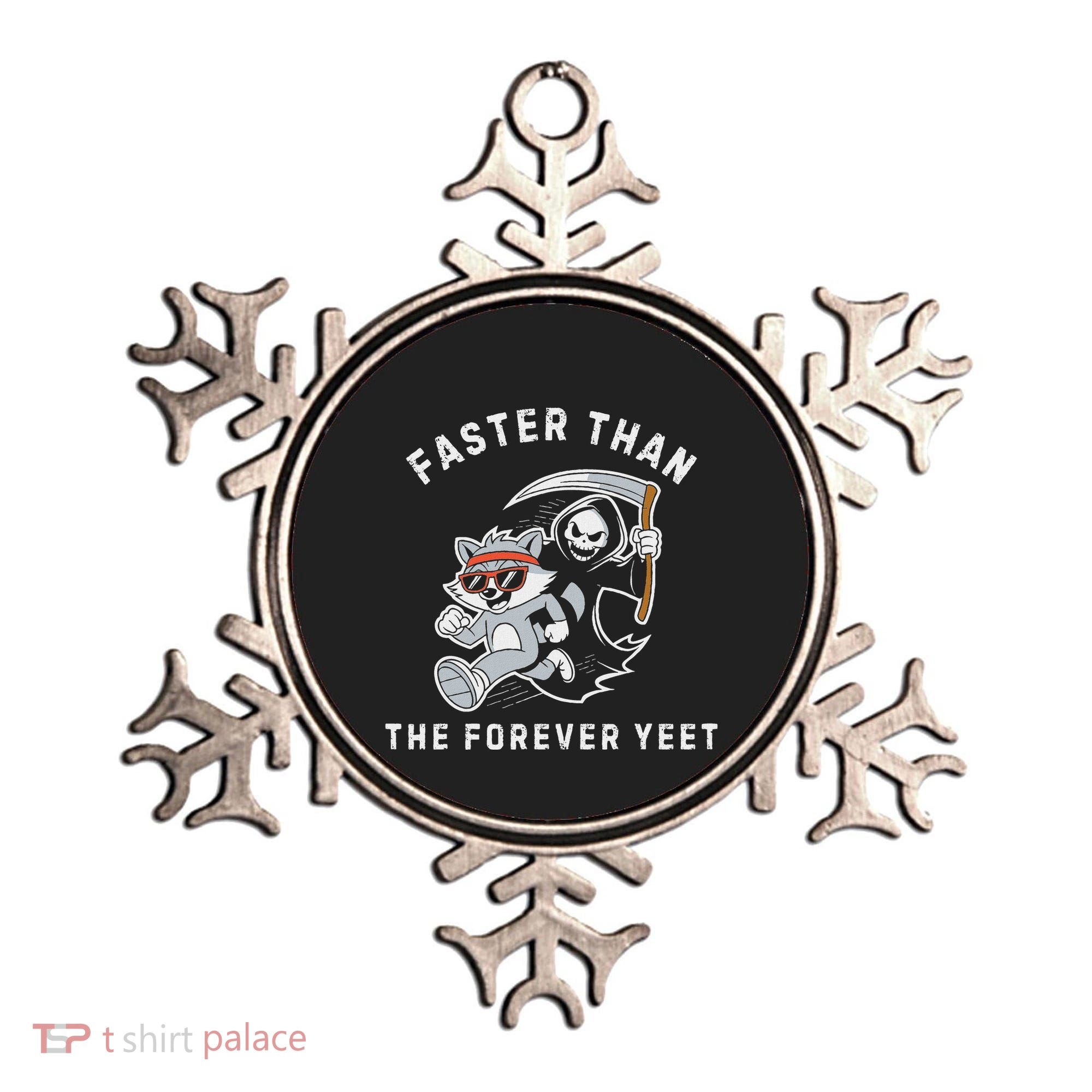 Faster Than The Forever Yeet Run Away Faster Funny Saying Ornament
