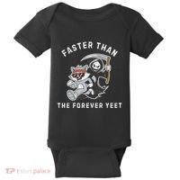 Faster Than The Forever Yeet Run Away Faster Funny Saying Baby Bodysuit thumb 0