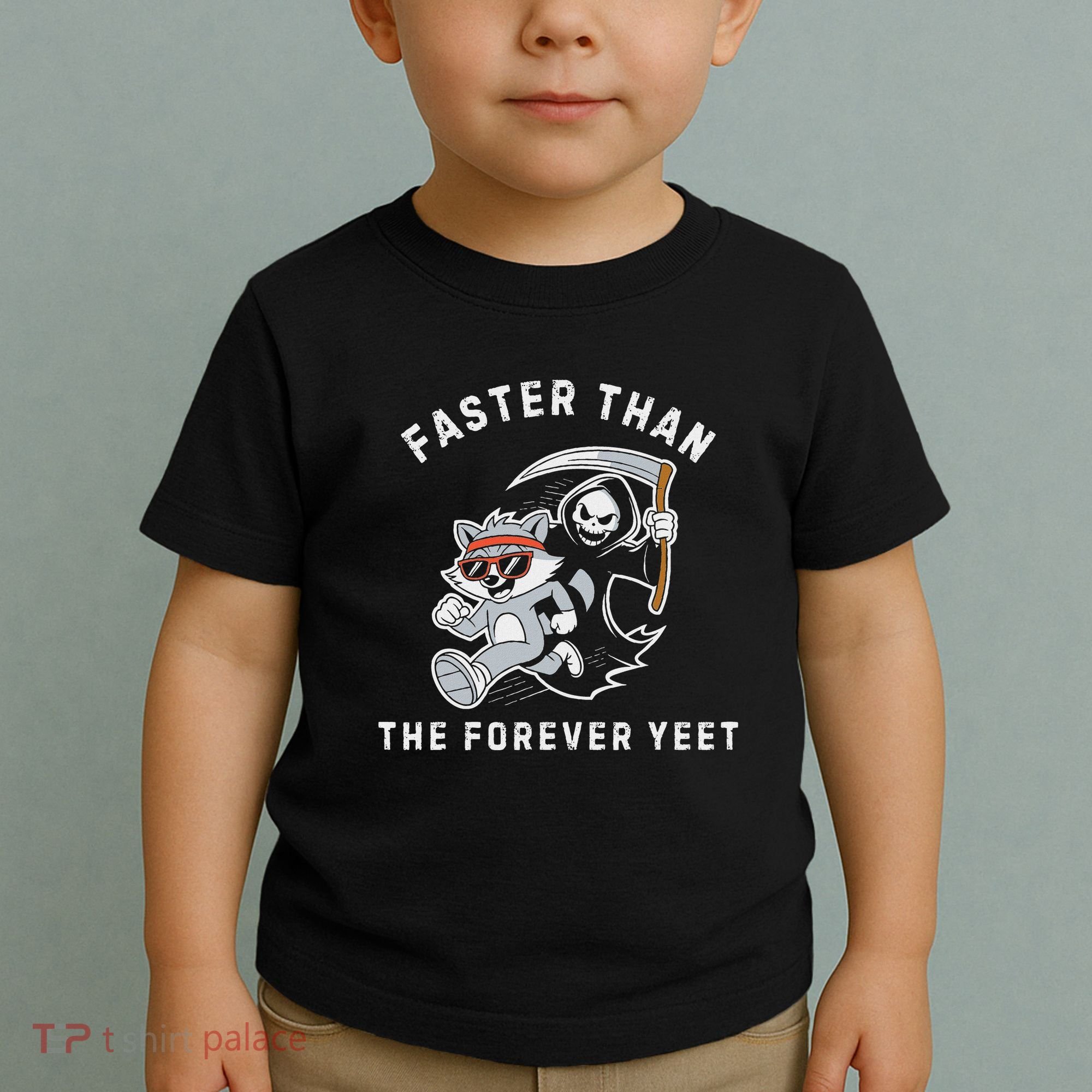 Faster Than The Forever Yeet Run Away Faster Funny Saying Toddler T-Shirt
