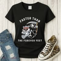 Faster Than The Forever Yeet Run Away Faster Funny Saying Women's T-Shirt thumb 3