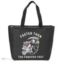 Faster Than The Forever Yeet Run Away Faster Funny Saying Tote Bag thumb 0