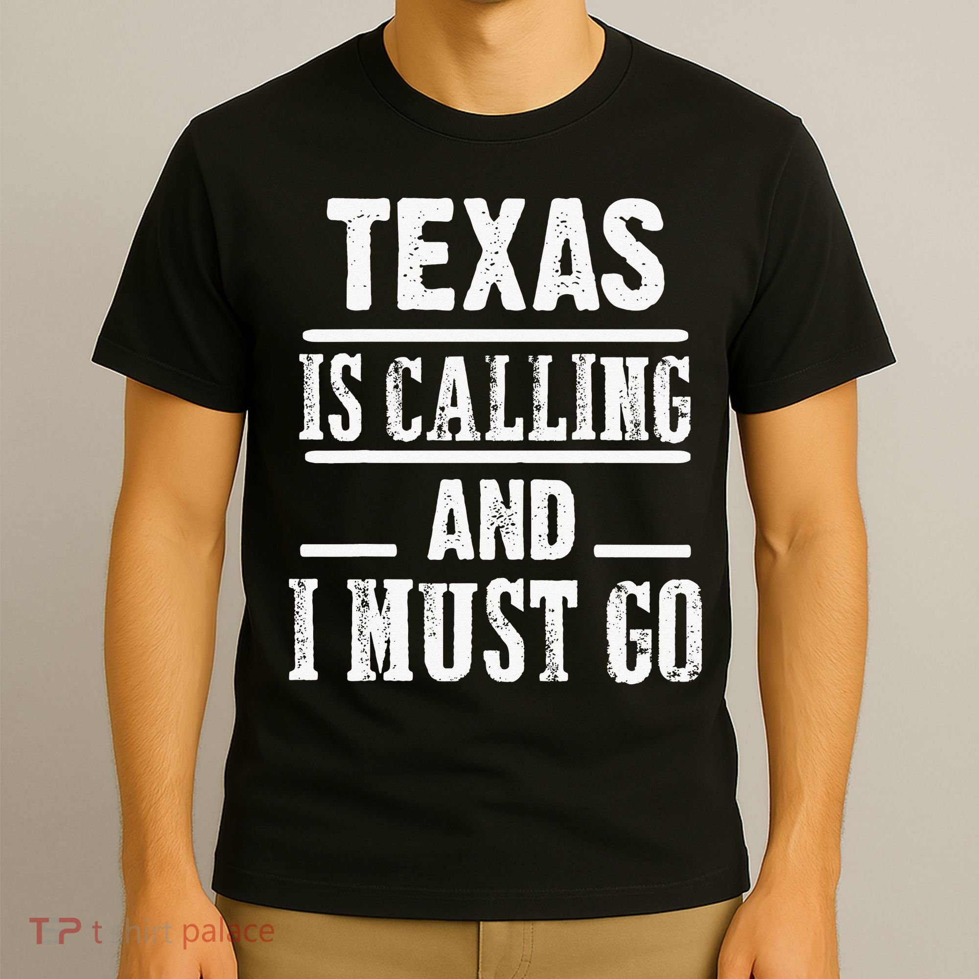funny Traveling Texas is calling and I must go T-Shirt