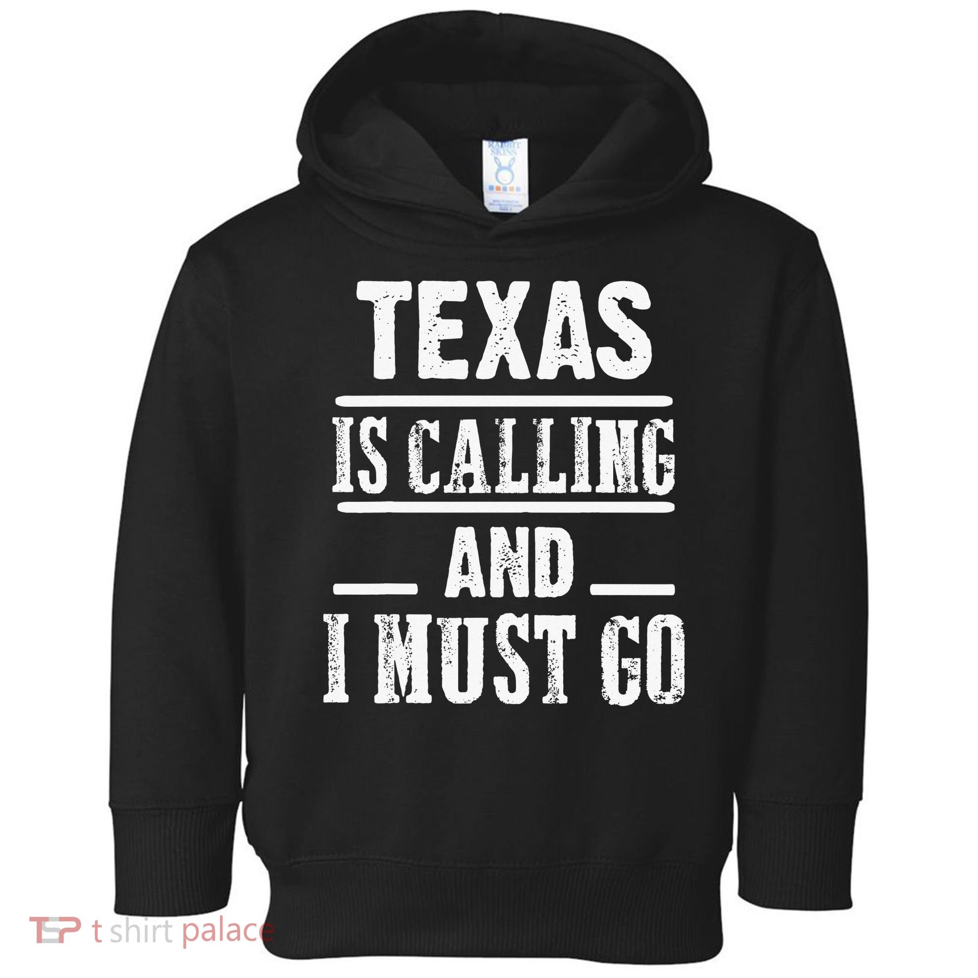 funny Traveling Texas is calling and I must go Toddler Hoodie