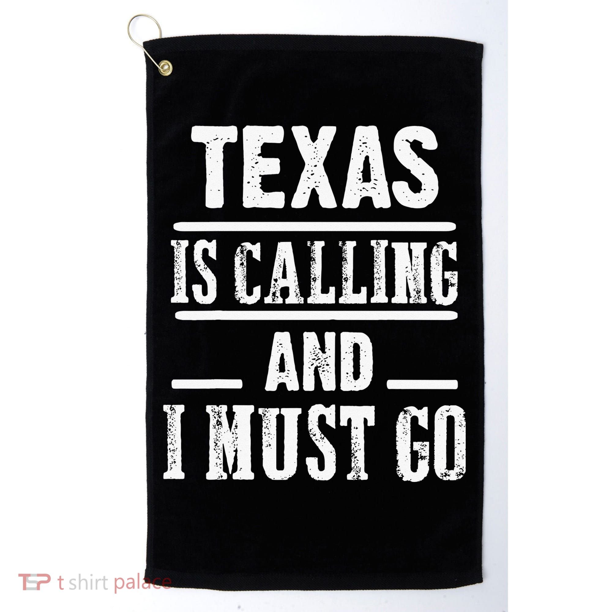 funny Traveling Texas is calling and I must go Golf Towel