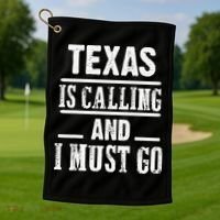 funny Traveling Texas is calling and I must go Golf Towel thumb 1