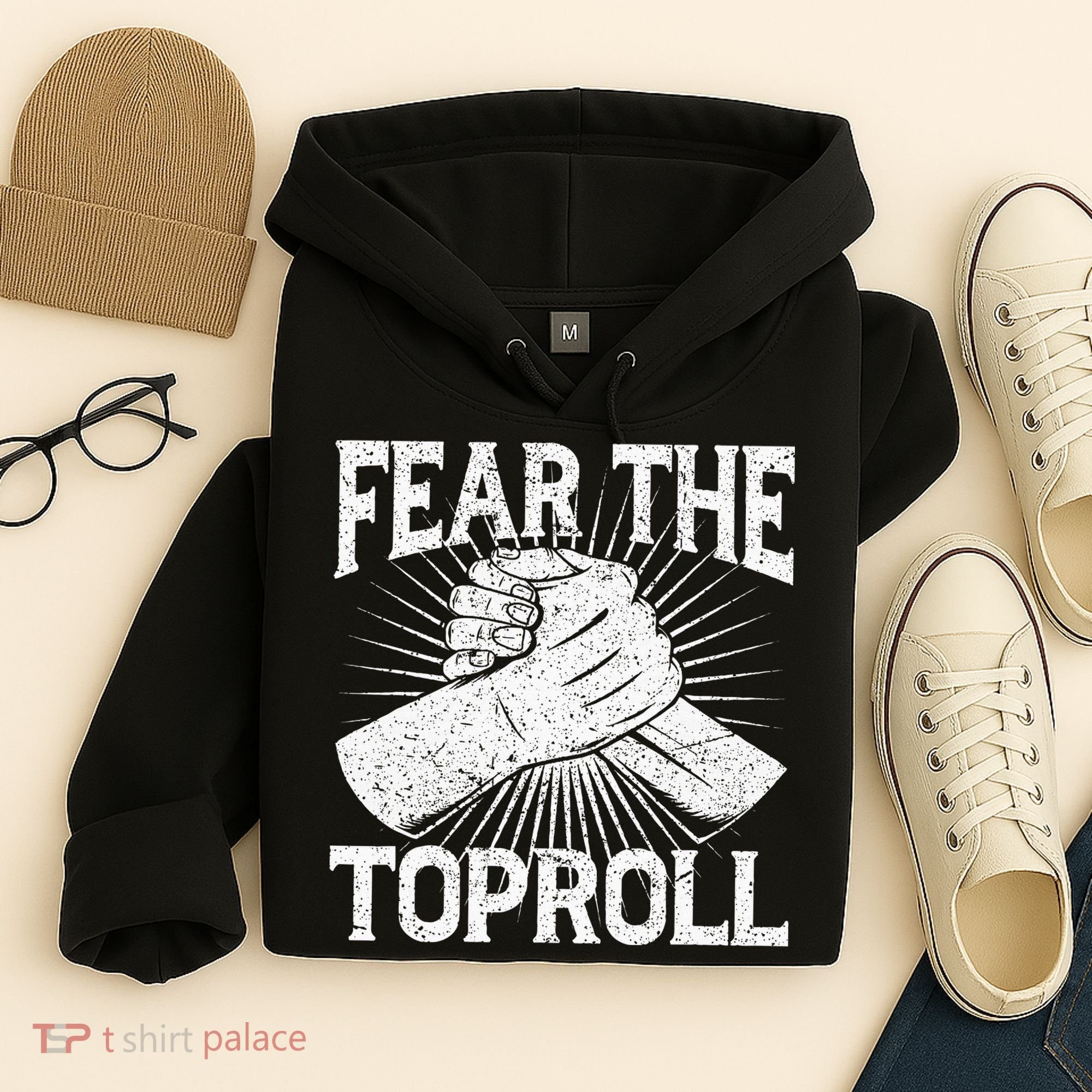 Fear The Toproll Arm Wrestling Hoodie