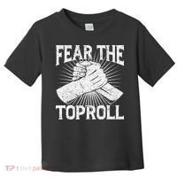 Fear The Toproll Arm Wrestling Toddler T-Shirt thumb 0