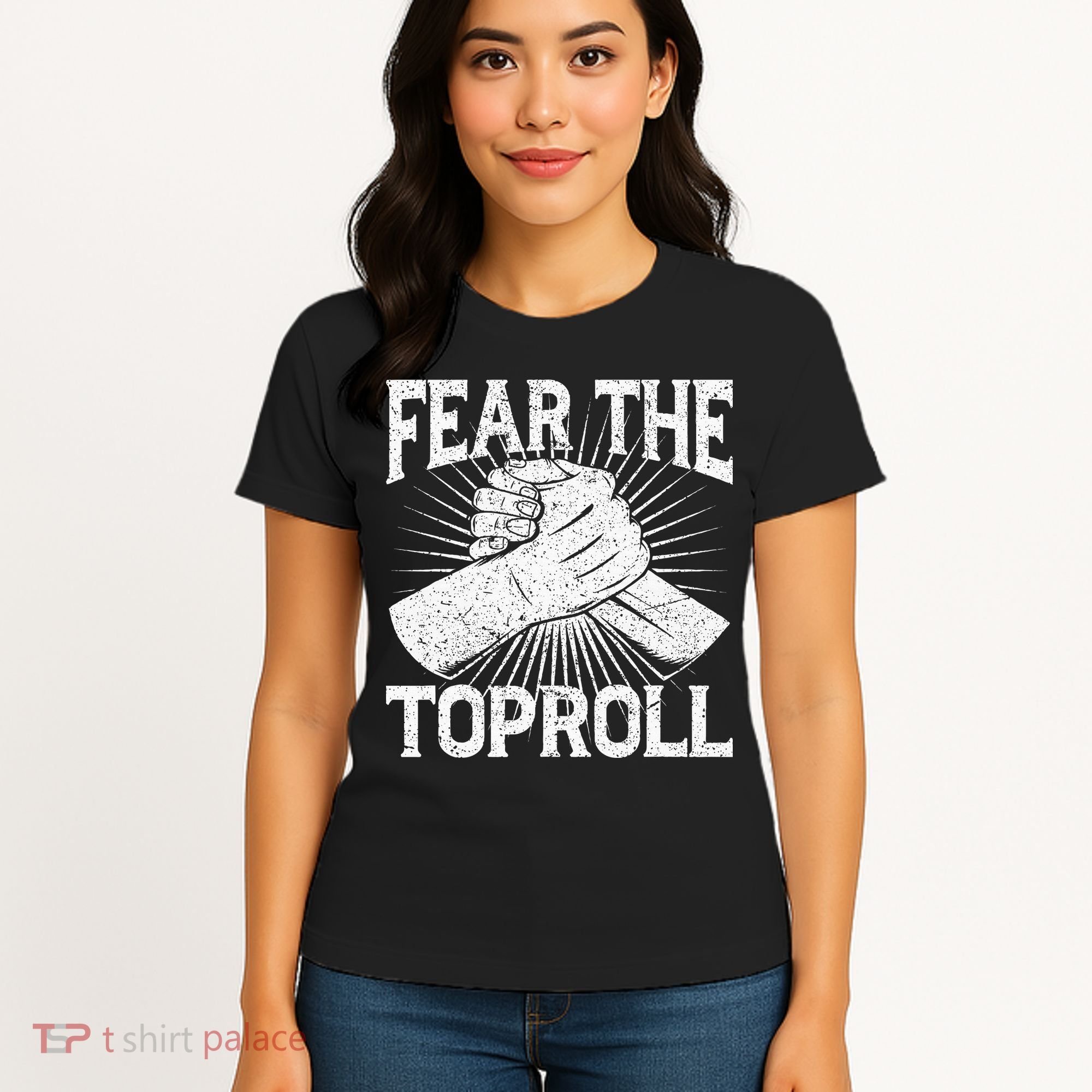 Fear The Toproll Arm Wrestling Women's T-Shirt