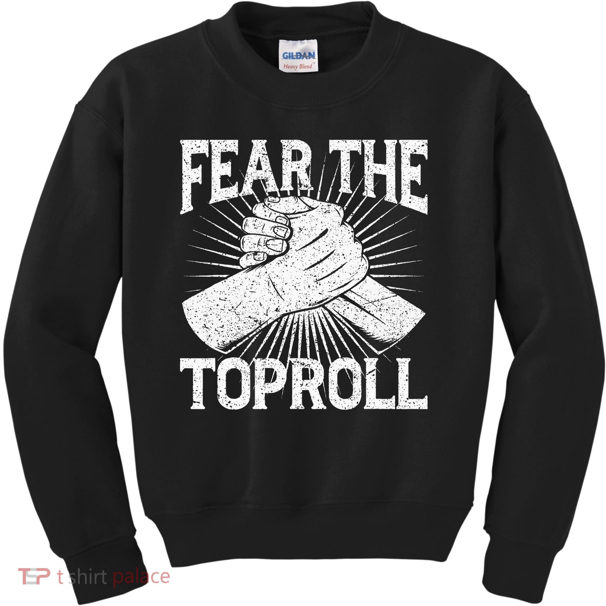 Fear The Toproll Arm Wrestling Kids Sweatshirt