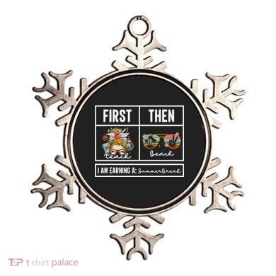 First Teach Then Beach I Am Earning A Summer Break Teacher Ornament