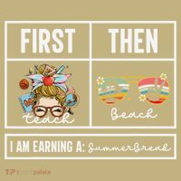 First Teach Then Beach I Am Earning A Summer Break Teacher Long Sleeve Shirt thumb 2
