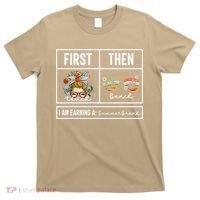 First Teach Then Beach I Am Earning A Summer Break Teacher T-Shirt thumb 0