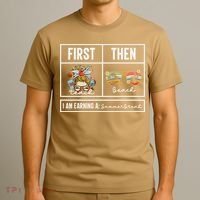 First Teach Then Beach I Am Earning A Summer Break Teacher T-Shirt thumb 3