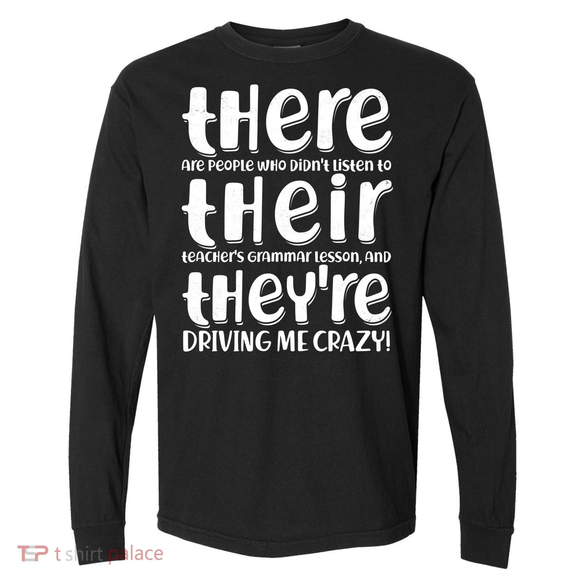 Funny There Their Theyre Grammar Lesson Comfort Colors Heavyweight Long Sleeve T-Shirt