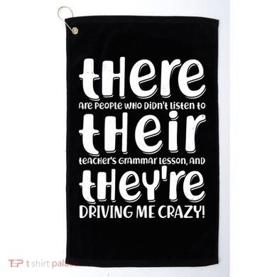 Funny There Their Theyre Grammar Lesson Golf Towel