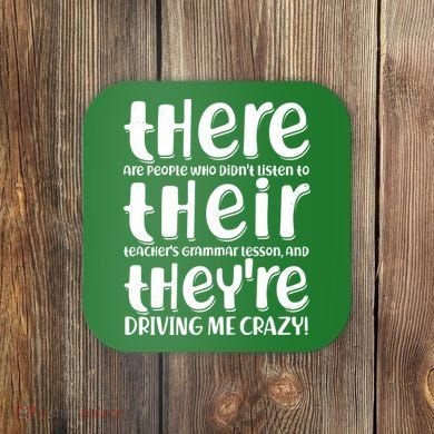 Funny There Their Theyre Grammar Lesson Coaster