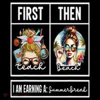 First Teach Then Beach I Am Earning A Summer Break Teacher Coffee Mug thumb 5