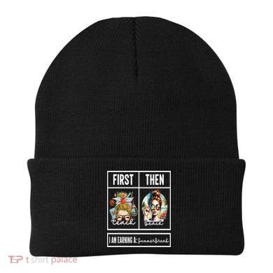 First Teach Then Beach I Am Earning A Summer Break Teacher Beanie