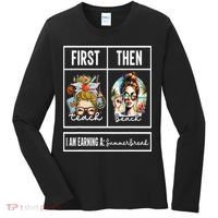 First Teach Then Beach I Am Earning A Summer Break Teacher Women's Long Sleeve Shirt thumb 0