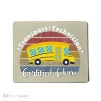 Funny Transport Technician Certified Chaos School Bus Mousepad thumb 0