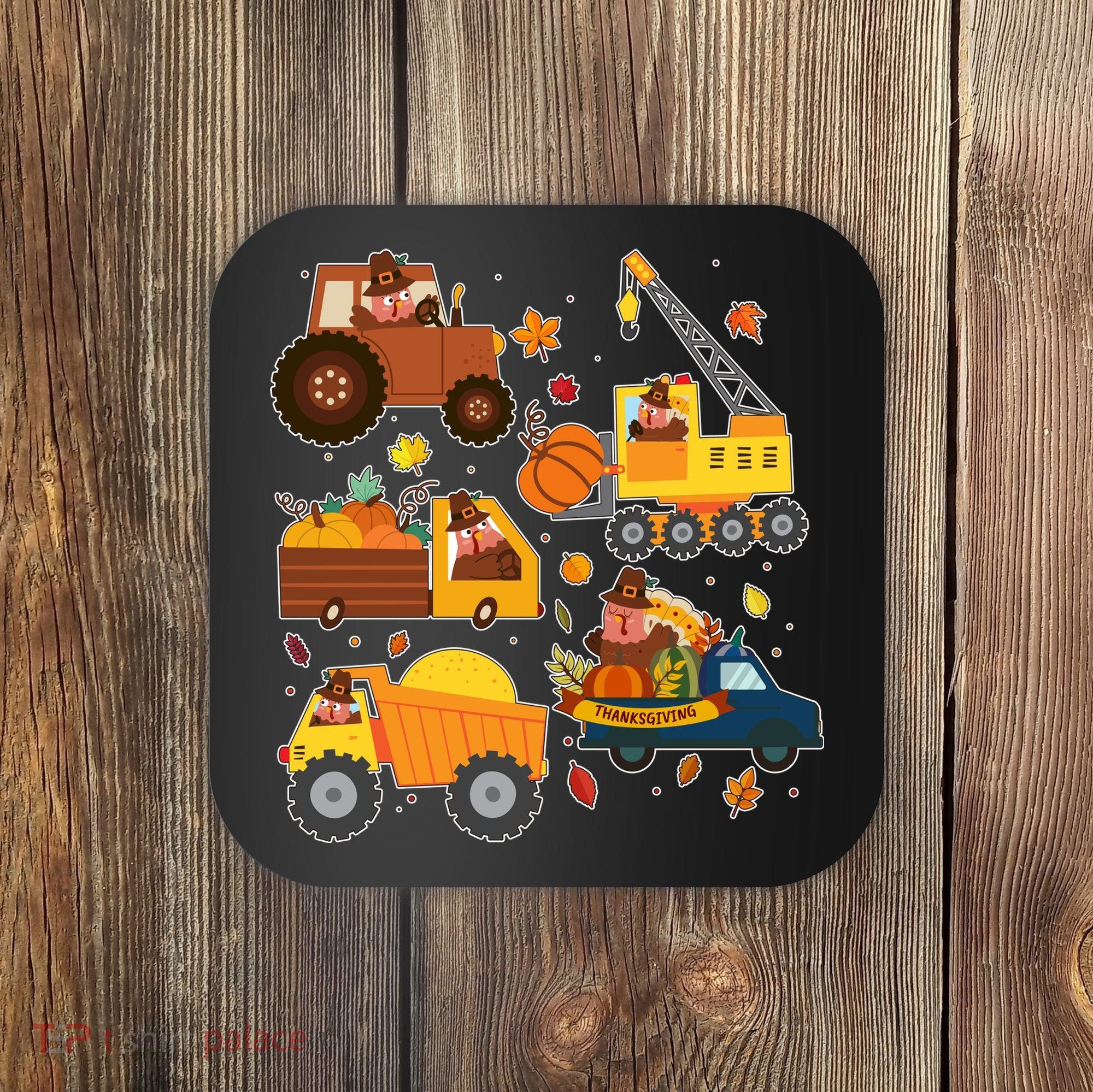 Funny Thanksgiving Turkeys Construction Vehicles Coaster