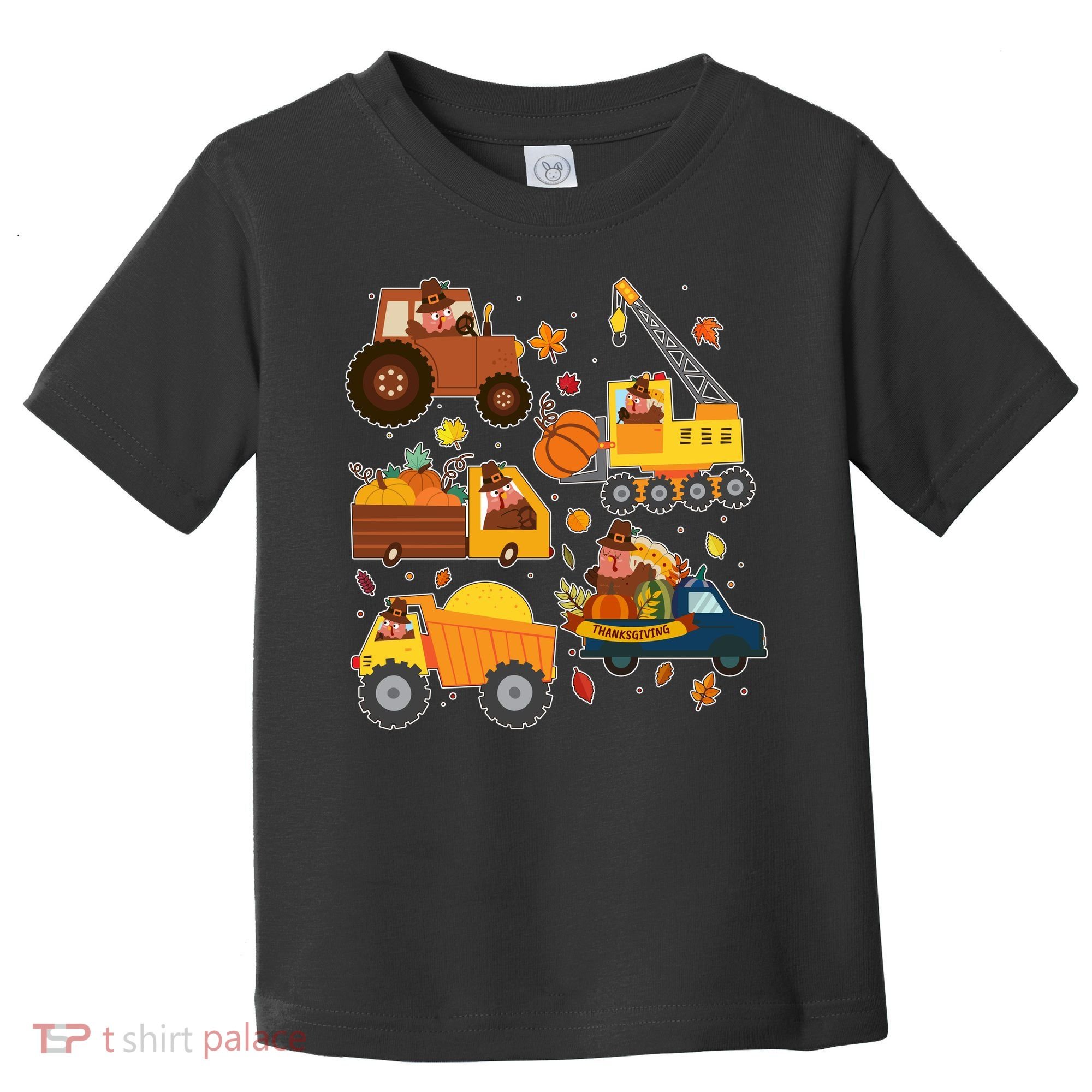 Funny Thanksgiving Turkeys Construction Vehicles Toddler T-Shirt