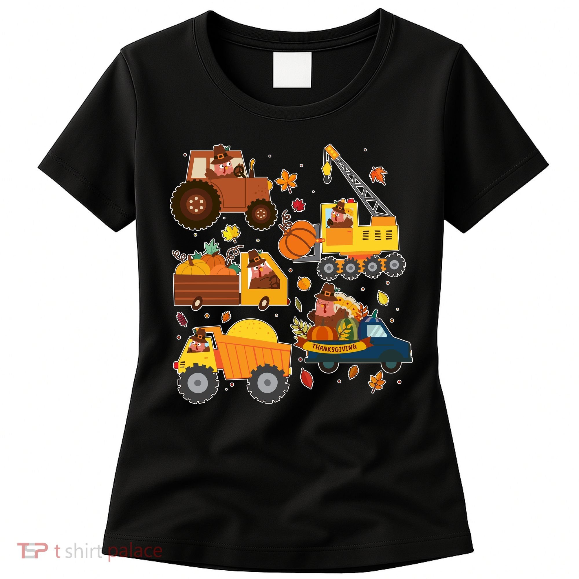 Funny Thanksgiving Turkeys Construction Vehicles Women's T-Shirt