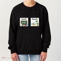First Teach Then Beach First Teach Them Beach Teacher Women's Sweatshirt thumb 0