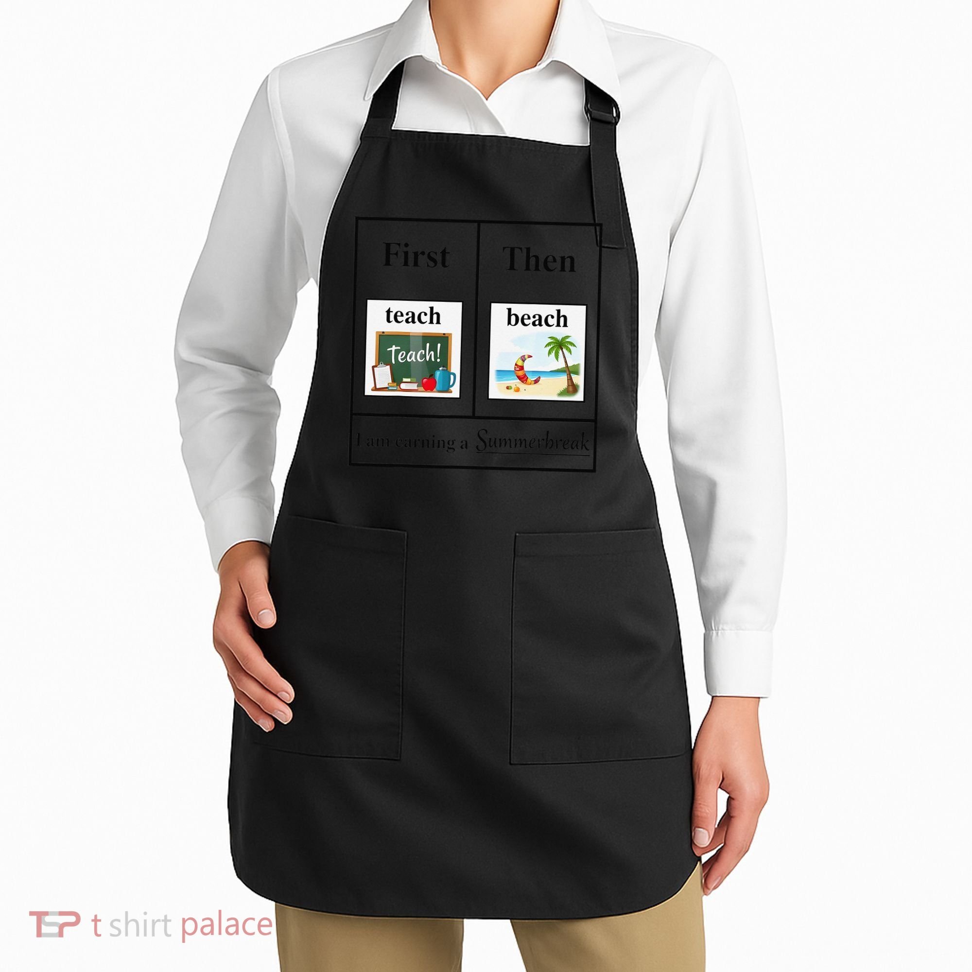 First Teach Then Beach First Teach Them Beach Teacher Apron