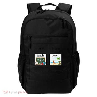First Teach Then Beach First Teach Them Beach Teacher Backpack