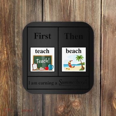 First Teach Then Beach First Teach Them Beach Teacher Coaster