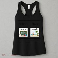 First Teach Then Beach First Teach Them Beach Teacher Women's Tank Top thumb 3