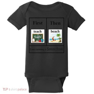 First Teach Then Beach First Teach Them Beach Teacher Baby Bodysuit