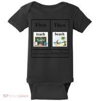 First Teach Then Beach First Teach Them Beach Teacher Baby Bodysuit thumb 0