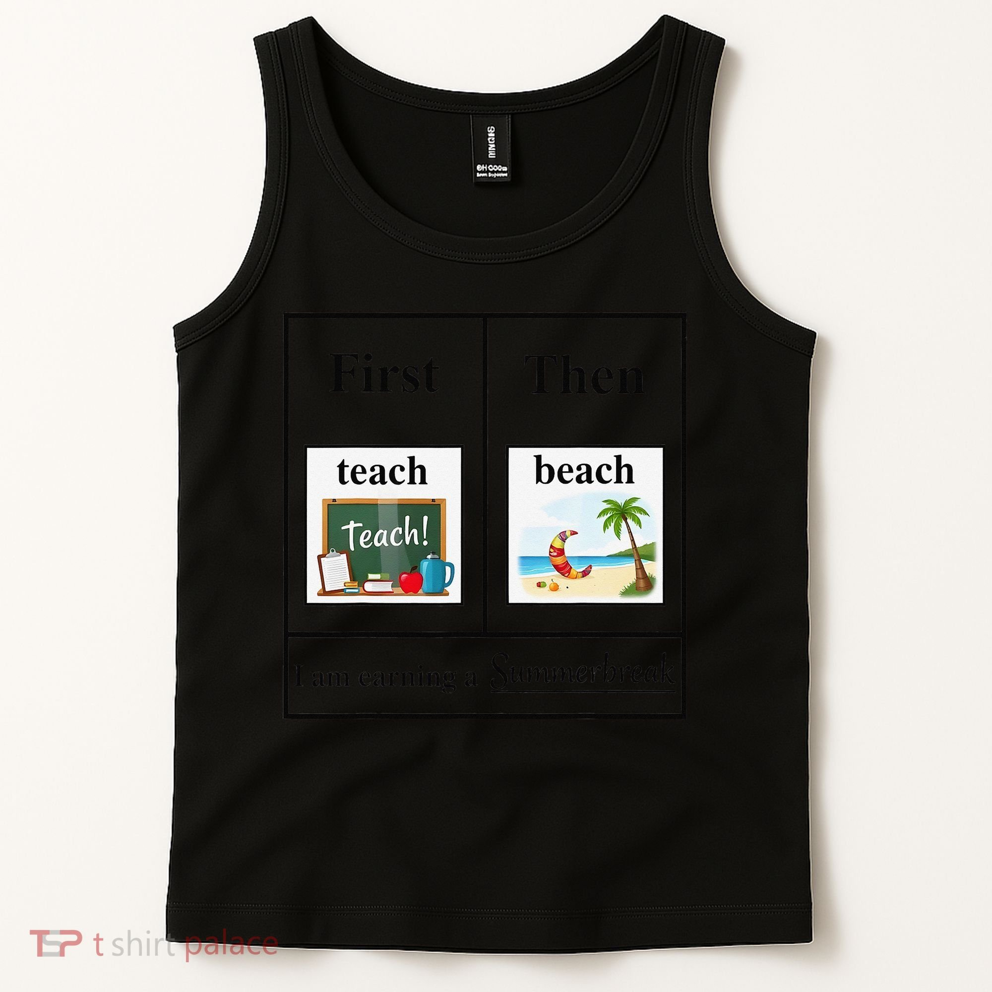 First Teach Then Beach First Teach Them Beach Teacher Tank Top