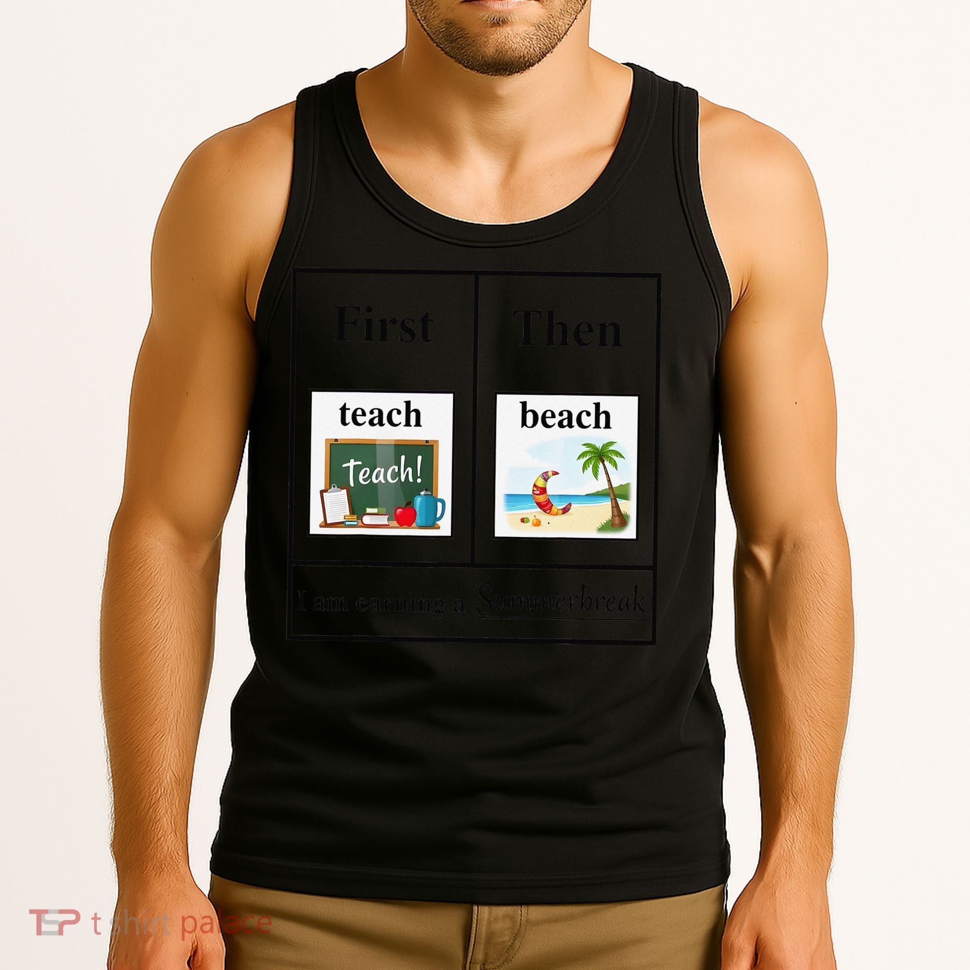 First Teach Then Beach First Teach Them Beach Teacher Tank Top