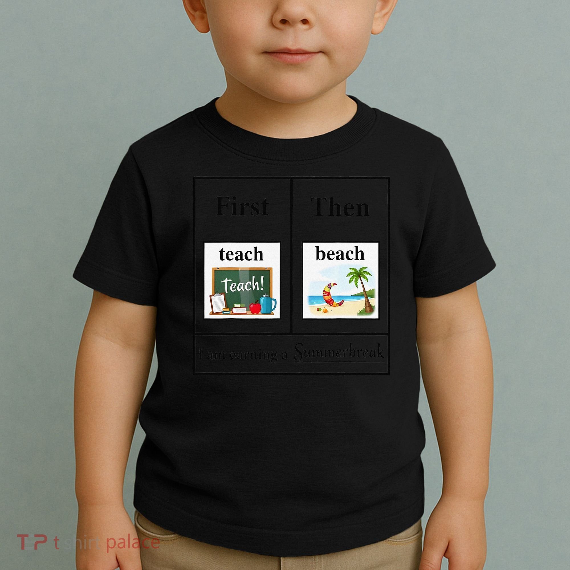 First Teach Then Beach First Teach Them Beach Teacher Toddler T-Shirt