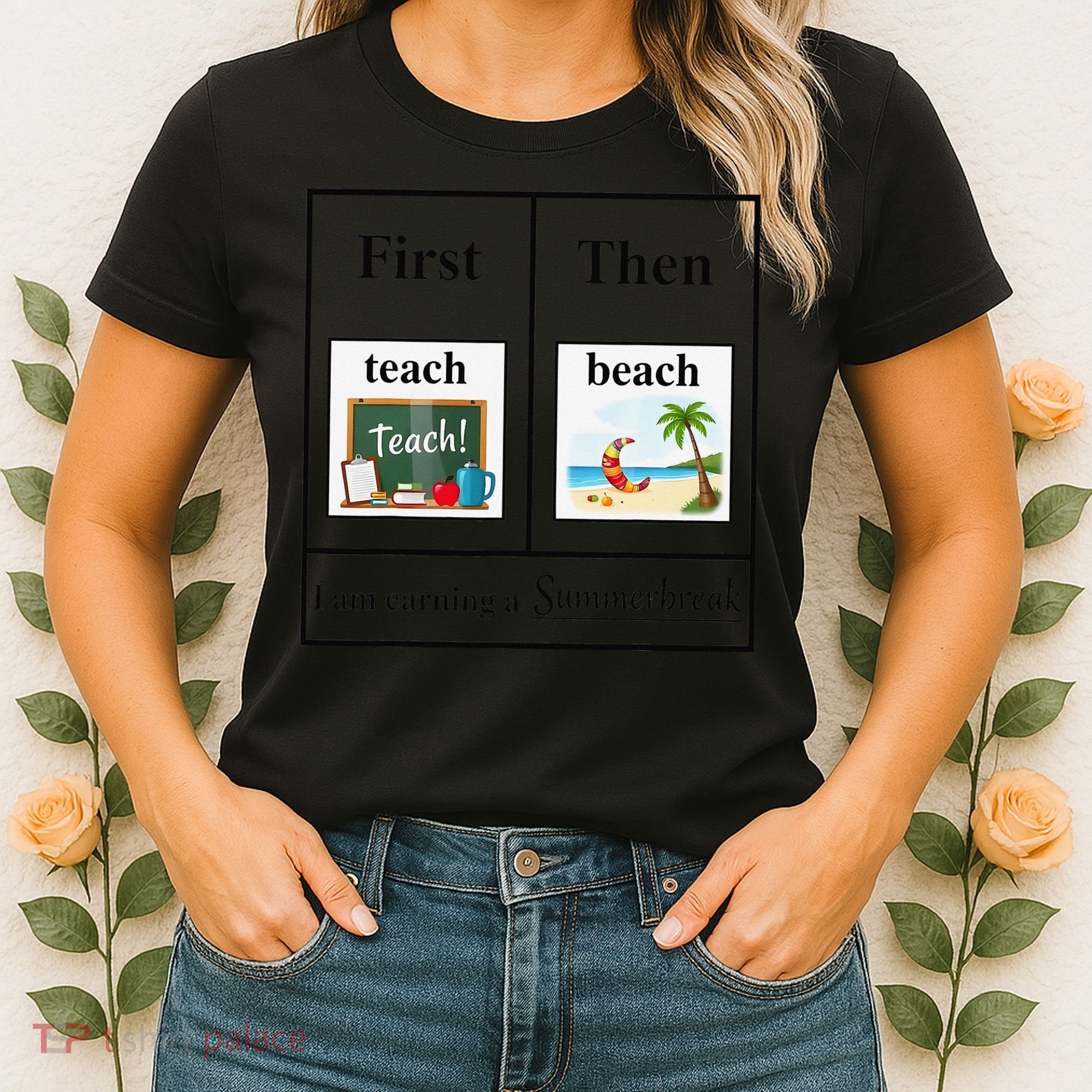 First Teach Then Beach First Teach Them Beach Teacher Women's T-Shirt