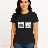 First Teach Then Beach First Teach Them Beach Teacher Women's T-Shirt thumb 4