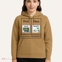 First Teach Then Beach First Teach Them Beach Teacher Hoodie thumb 5