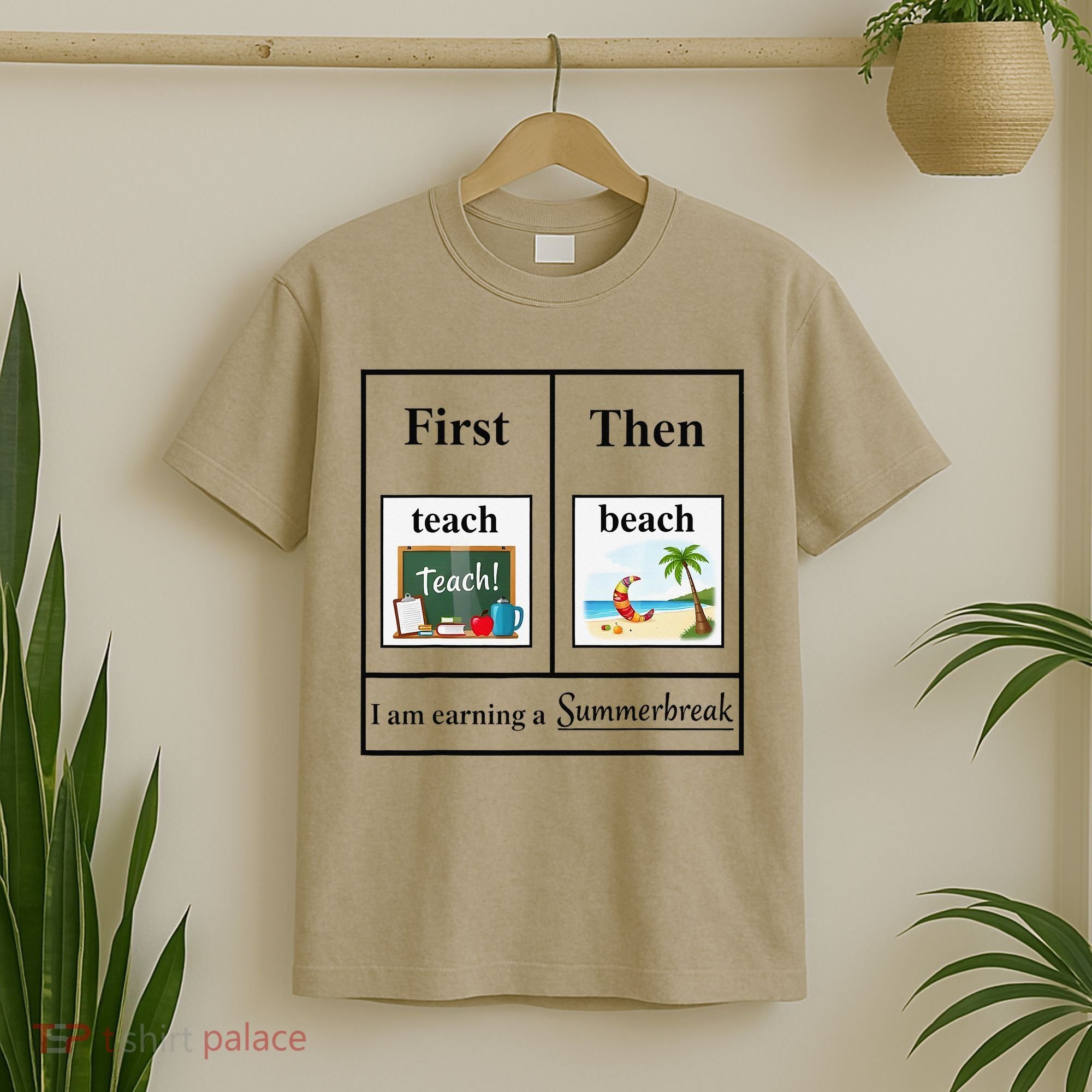 First Teach Then Beach First Teach Them Beach Teacher T-Shirt