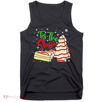 Funny Tis The Season Design Christmas Tree Cakes Debbie Tank Top